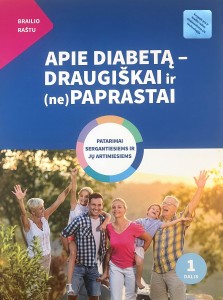 Apie diabetą – draugiškai ir (ne)paprastai. Patarimai sergantiesiems ir jų artimiesiems