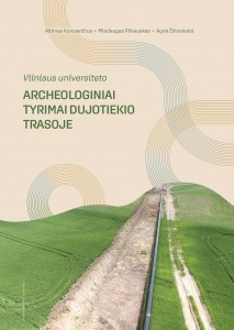 Vilniaus universiteto archeologiniai tyrimai dujotiekio trasoje
