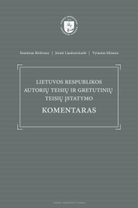 Lietuvos Respublikos autorių teisių ir gretutinių teisių įstatymo komentaras