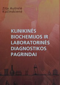 Klinikinės biochemijos ir laboratorinės diagnostikos pagrindai