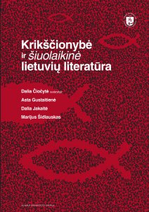 Krikščionybė ir šiuolaikinė lietuvių literatūra