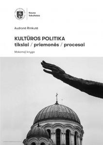 Kultūros politika. Tikslai, priemonės, procesai