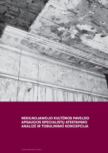 Nekilnojamojo kultūros paveldo apsaugos specialistų atestavimo analizė ir tobulinimo koncepcija