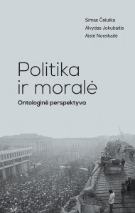 Politika ir moralė. Ontologinė perspektyva