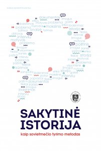 Sakytinė istorija kaip sovietmečio tyrimo metodas