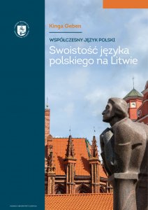 Współczesny język polski. Swoistość języka polskiego na Litwie