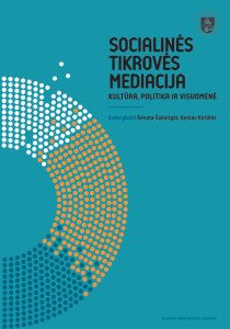 Socialinės tikrovės mediacija: kultūra, politika ir visuomenė 