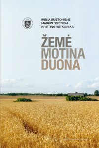 Žemė. Motina. Duona