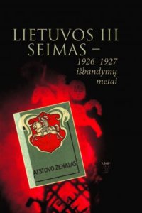 Lietuvos III Seimas – 1926-1927 išbandymų metai